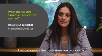 Rebecca Dicker speaking about what makes UP3 a unique ServiceNow partner