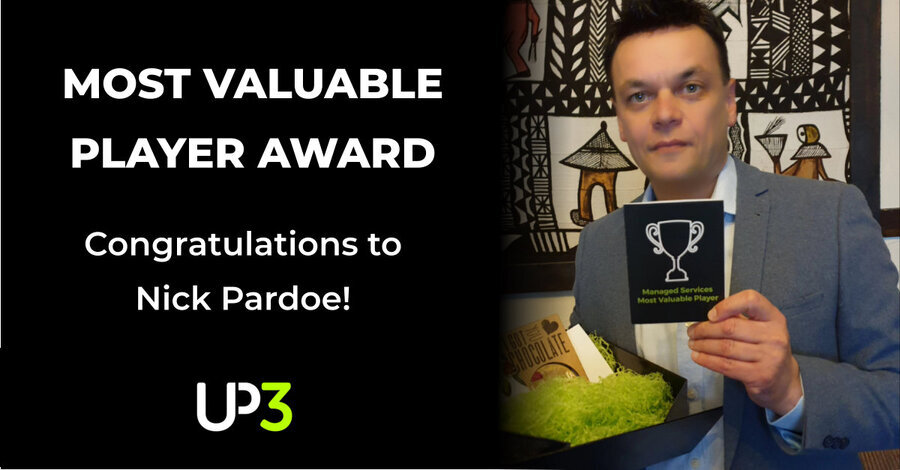 UP3 - Announcing UP3’s Managed Service MVP Award Winner – Nick Pardoe, 3 strike process!